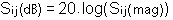 [Sij in dB]